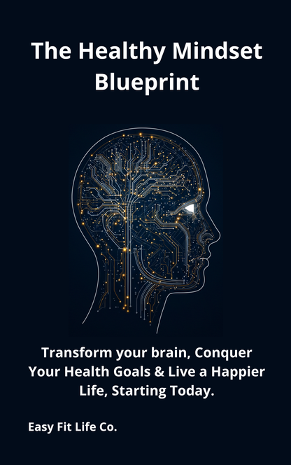 The Healthy Mindset Blueprint